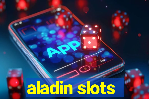 aladin slots